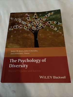 The Psychology of Diversity: Beyond Prejudice and Racism [ Jones, James M. ] Use