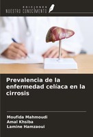 Moufida Mahmoudi (U. A.) | Prevalencia De La Enfermedad CelíAca En La Cirrosis