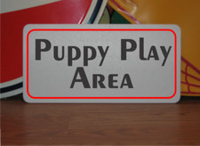 Puppy Play Area Metal Sign