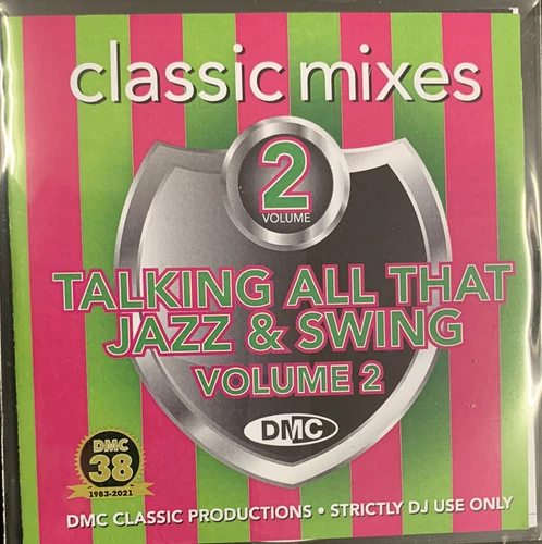 DMC Classic Mixes - Talking All That Jazz & Swing Vol 2 (CLASS96)