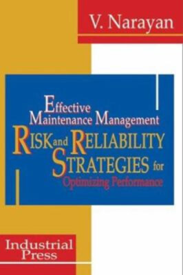 Effective Maintenance Management Hardcover V. Narayan