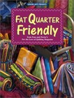Fat Quarter Friendly (For the Love of Quilting) - Paperback - GOOD