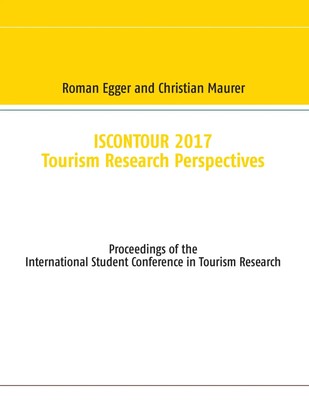 Iscontour 2017 Tourism Research Perspectives Roman Egger (u. a.) Taschenbuch
