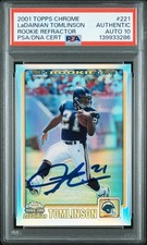 2001 TOPPS CHROME LADAINIAN TOMLINSON ROOKIE RC 111/999 PSA AUTHENTIC AUTO 10