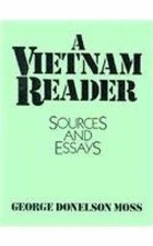 A Vietnam Reader: Sources and - Paperback, by Moss George Donelson - Acceptable
