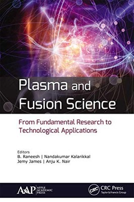 Plasma and Fusion Science: From Fundamental Research to Technological Applicati