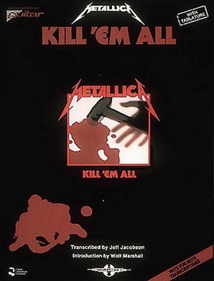 Metallica - Kill 'Em All* by Metallica (English) Paperback Book