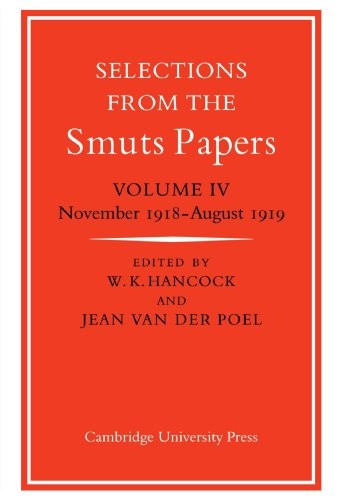 Selections from the Smuts Papers: November 1918. Hanc*ck, Poel<|