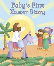 Baby's First Easter Story First Padded Board Book 1445466643 The Fast Free
