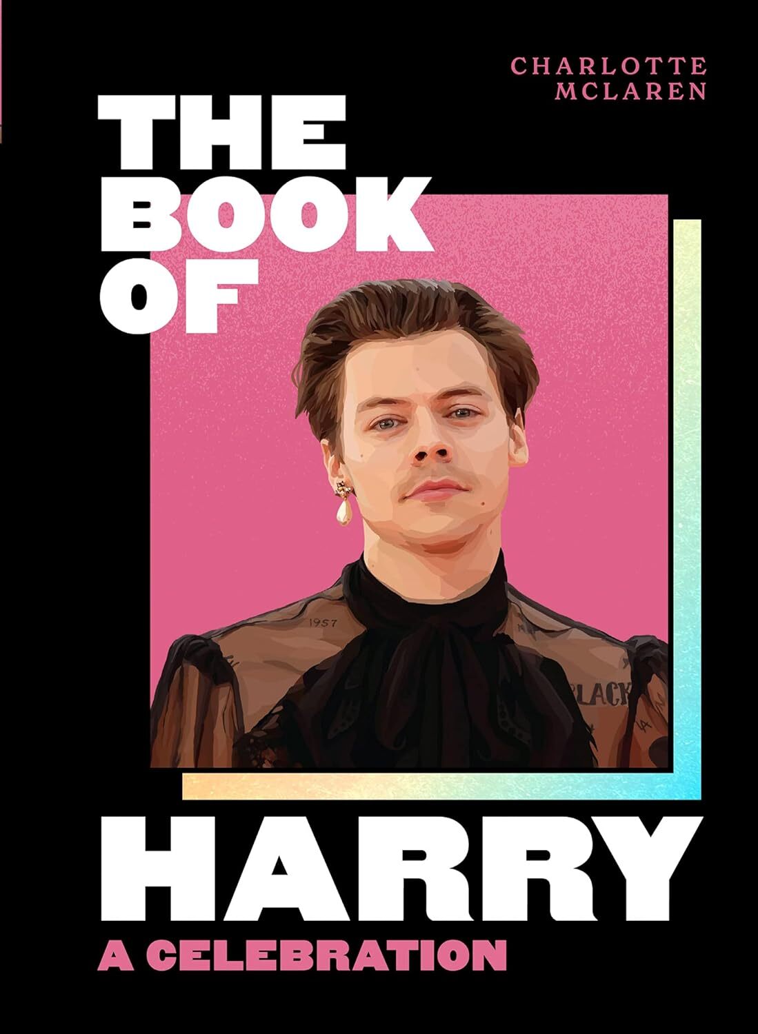 9780008487010 The Book of Harry: A Celebration of Harry Styles - Charlotte McLar