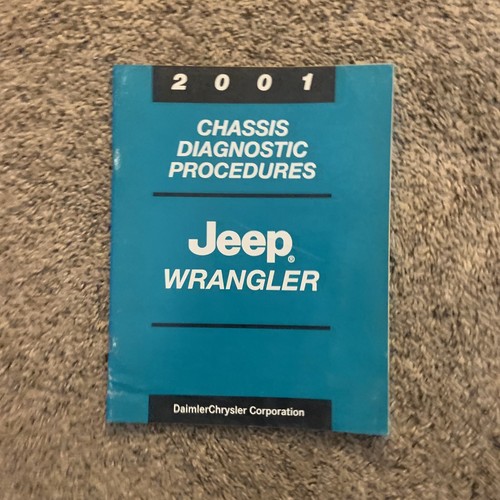 2001 JEEP WRANGLER CHASSIS DIAGNOSTIC PROCEDURES SERVICE GUIDE MANUAL