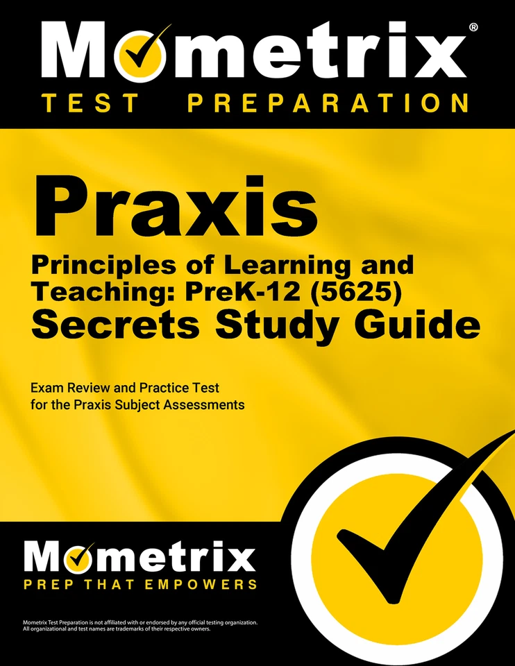 Praxis Principles of Learning and Teaching: PreK-12 (5625) Secrets Study Guide