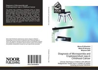 Diagnosis Of Microsporidia And Cryptosporidium Spp.In Childhood Cancer Mona El-S