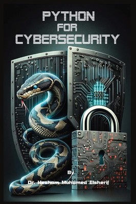 Python For Cybersecurity Hesham Mohamed Elsherif Taschenbuch Englisch 2024