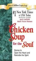 Chicken Soup For The Soul Stories To Open The Heart And Rekindle The Spirit Buch