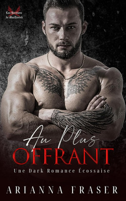 Au plus Offrant: Une Dark Romance Écossaise (Les Héritiers De Mactavish) (French