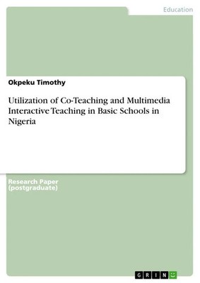 Okpeku Timothy | Utilization of Co-Teaching and Multimedia Interactive...