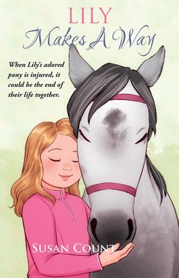 Susan Count Lily Makes A Way (Gebundene Ausgabe) Dream Pony Riders