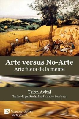 Arte vs. No-Arte: Arte fuera de la mente (Serie En Arte) [Spanish]