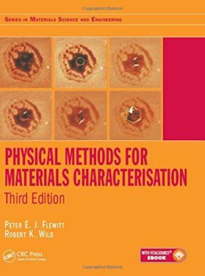 Physical Methods for Materials Characterisation (Series in Materials Science and