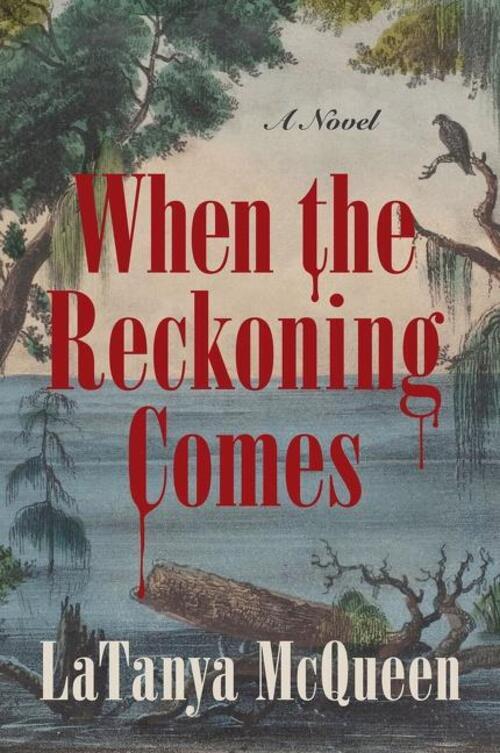 Thumbnail - When The Reckoning Comes A Novel Latanya Mcqueen Taschenbuch Trade Pb