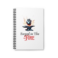 Forged in the Fire Spiral Notebook  Resilience Journal  Grit  Growth  118 Pg