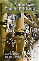 Maurice Stewart (U. A.) | Produced Water Treatment Field Manual | Taschenbuch