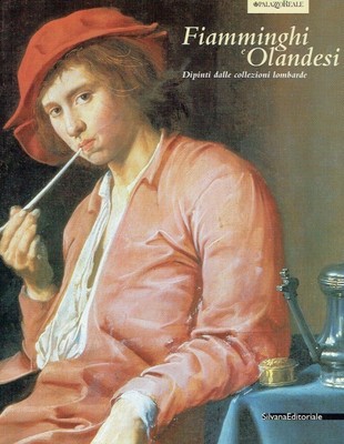 Meijer, Bert W. [Hrsg.]: Fiamminghi e Olandesi : diptini dalle collezioni lombar