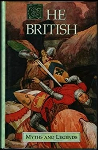 British Myths and Legends Myths & Legends M I Ebbutt