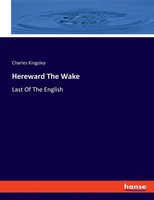 Hereward The Wake Last Of The English Charles Kingsley Taschenbuch Englisch 2022