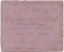 Original Ticket to U.S. Senate Impeachment of President Andrew Johnson in 1868