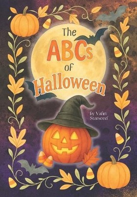 The ABCs of Halloween: Learning the Alphabet Has Never Been So Fun A Charmed, Sp