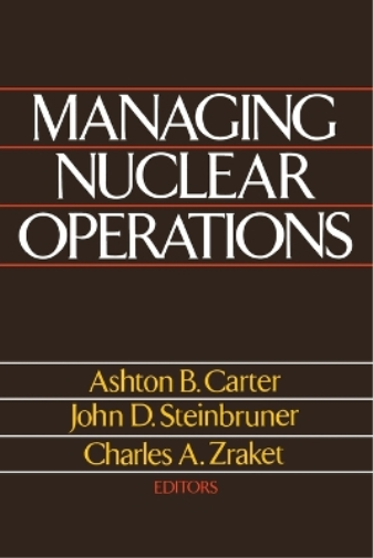 Ashton Carter Managing Nuclear Operations (Tascabile)