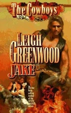 Jake (The Cowboys) by Leigh Greenwood