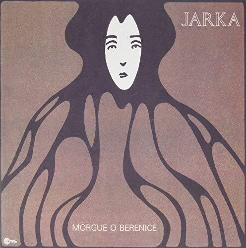 Jarka Morgue O Berenice (Vinyl LP)