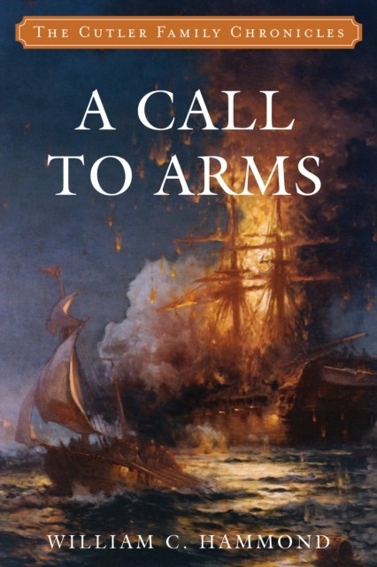 A Call to Arms by William C. Hammond (Paperback Book)