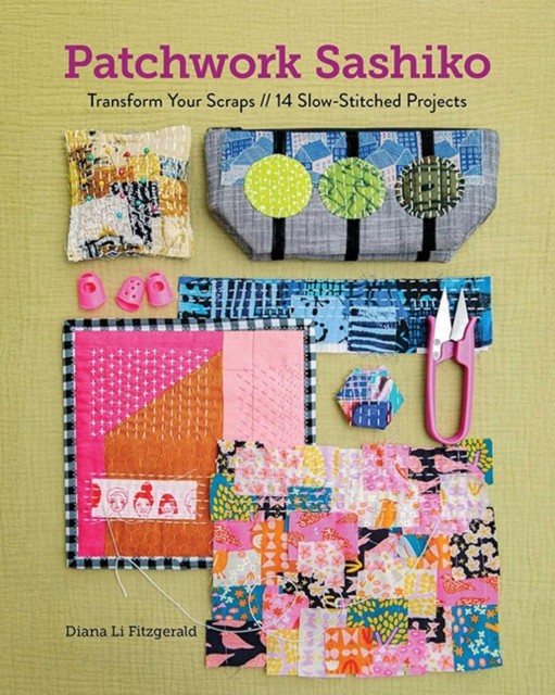 Patchwork Sashiko: Transform Your Scraps | 14 Slow-Stitched Projects by Dina Li - Image 3