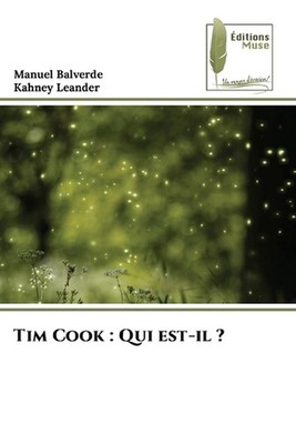 Tim Cook: Qui est-il ? by Manuel Balverde (French) Paperback Book