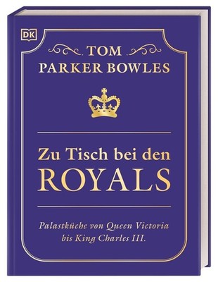 Zu Tisch bei den Royals Tom Parker Bowles