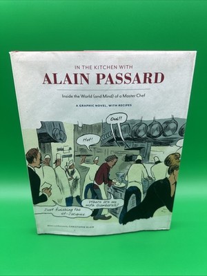 In the Kitchen with Alain Passard: Inside the World (and Mind) of a Master Chef