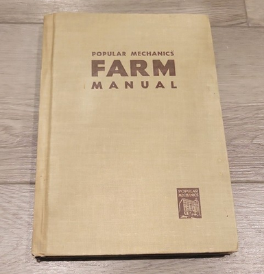 #ad #ad Vintage 1947 POPULAR MECHANICS FARM MANUAL Hardback Book 284 Pages Illustrated $14.99