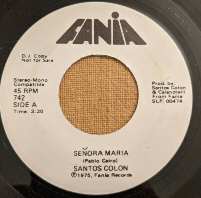 Santos Colon Fania 742 dj promo 45 Senora Maria Sin Fe NM Latin 45