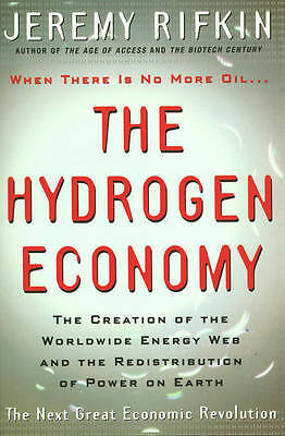 The Hydrogen Economy: The Creation of the Worldwide Energy Web and the...