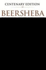 Beersheba Centenary Edition: Travels Through a Forgotten Australian Victory NEUF