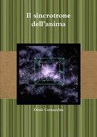 Il Sincrotrone Dell'anima | Denis Cornacchia | Taschenbuch | Italienisch | 2011