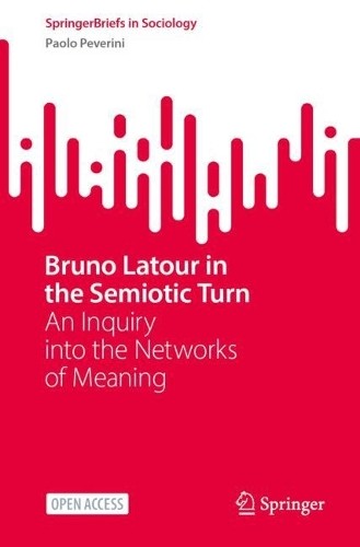 Bruno Latour in the Semiotic Turn - 9783031571800 - Picture 1 of 1