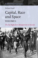Capital, Race and Space, Volume I, Richard Sa...