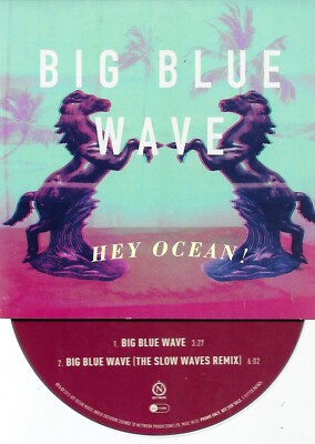 HEY OCEAN - big blue wave - 2  tracks  promo CD