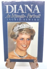 Diana: An Intimate Portrait Ingrid Seward 1988 1st Edition 240pp. HC DJ Like New