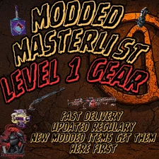 Borderlands 4 Level 1 Modded Gear Master List Modded Items Weapons PC Xbox PS5